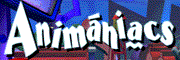 Animaniacs