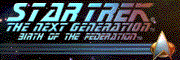 ST:TNG Birth of the Federation