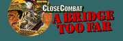 Close Combat II - A Bridge Too Far